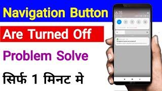Navigation Buttons Are Turned Off | Navigation Buttons Disabled Double Tap Any Button To Turn On