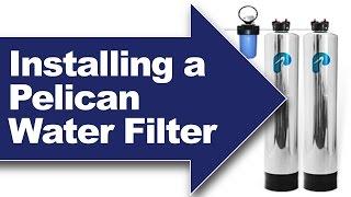 Installing a Pelican PSE1800/PSE2000 Whole-House Water Filter