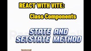 #7 React. class component. state, setState. Using constructor and using filed values for state.