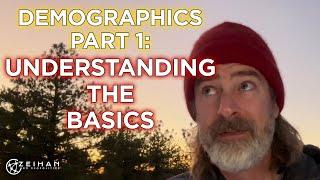 Demographics Part 1: Understanding the Basics