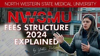 Fee Explained | North Western State Medical University St. Petersburg Russia!