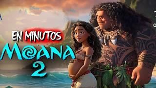 MOANA 2 (2024) EN MINUTOS