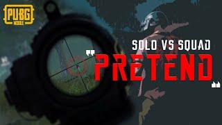 PUBG Mobile | Just Pretend To Be a Pro (SOLO VS SQUAD) | RAME..!