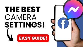 The Best Facebook Messenger Video Call Camera Settings (EASY GUIDE!)