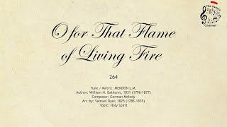 264 O for That Flame of Living Fire || SDA Hymnal || The Hymns Channel