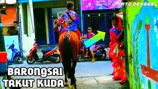 Barongsai Takut Pas Kuda Kliwon Keluar Gang Perkampungan|| ridding a horse|| tato denggel