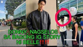 DONNY, TINAWAGAN AGAD ANG GF‼️NAGSELOS SA BAGONG IG’S STORY NIYA‼️