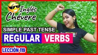 VERBOS REGULARES  5 Reglas para la terminación ED que debes conocer  INGLÉS CHÉVERE 119 