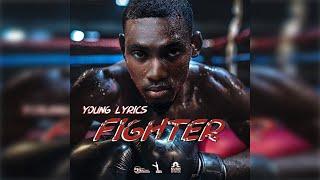 Young Lyrics - FIGHTER  [Lyric video, Antigua Soca 2024]