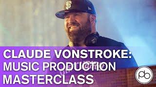 Claude VonStroke Music Production Masterclass - Ableton Live