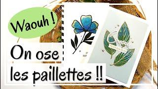 TROOOP BEAU !!! Des PAILLETTES SANS EN METTRE PARTOUT ! uto carterie DIY Scrapbooking