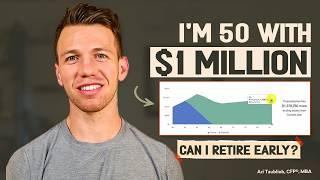 I'm 50 with $1 Million | Can I Retire Early? [Case Study]