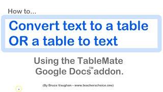 Google Docs – Convert tables to text or text to tables