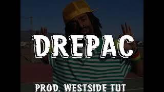 DREPAC - Tupac x Mac Dre type beat