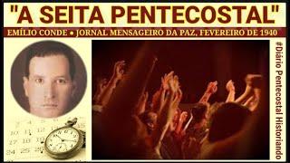 "A SEITA PENTECOSTAL" | EMÍLIO CONDE,  1940