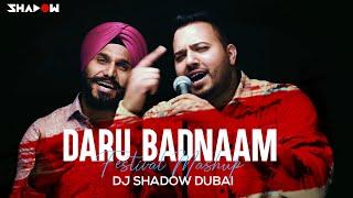 Daru Badnaam Festival Mashup | DJ Shadow Dubai | Kamal Kahlon & Param Singh |