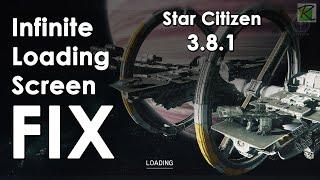 Infinite Loading Screen FIX - Star Citizen 3.8.1