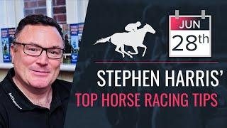 Stephen Harris’ top horse racing tips for Friday 28th June