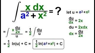 Calculus 2: How Do You Integrate? (58 of 300) Find the Integral of xdx/[(a^2)+(x^2)]=?