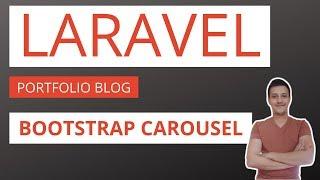 Laravel Blog / Portfolio Application Part 26: bootstrap carousel