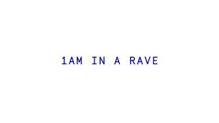 Madben - 1am At A Rave