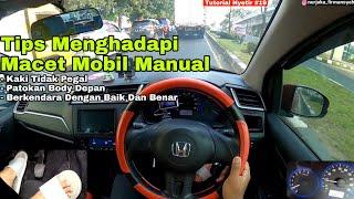 Tutorial Menghadapi Macet Mobil Manual Agar Kaki Tidak Pegal Dan Patokan Body Depan Mobil