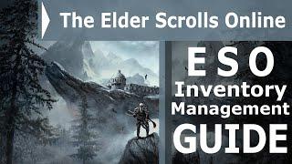 ESO Inventory Management Guide - What Items to Bank, Sell, Deconstruct, and Research (2020)
