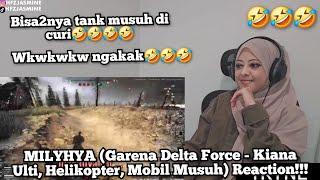 MILYHYA (Garena Delta Force - Kiana Ulti, Helikopter, Mobil Musuh) Reaction!!!