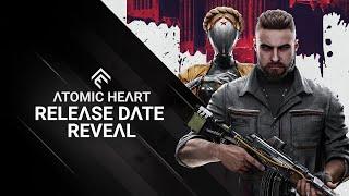 Atomic Heart | Release Date Reveal Trailer