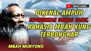 KAKEK INI DIKENAL AMPUH SEMBUHKAN ORANG SAKIT - MBAH MURYONO