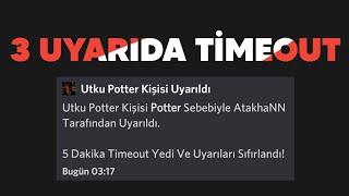 3 Uyarıda Timeout! / Bot Designer For Discord