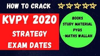 How to Prepare for KVPY Exam 2020 2021 | KVPY Scholarship Exam | KVPY  Strategy | Stream SA SX SB