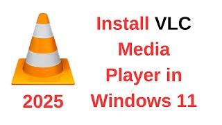 How to Install VLC Media Player in Windows 11