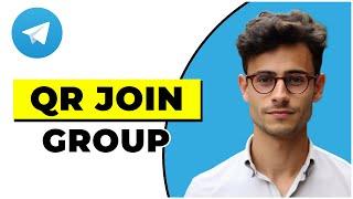 How To Join A Telegram Group With Qr Code (Quick & Easy)