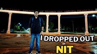 I Dropped Out of NIT