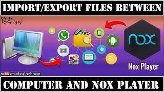 How to Import/Export Files between Nox Player and Computer