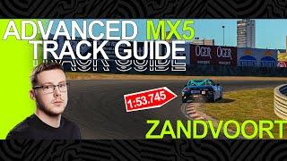 Track Guide - Advanced MX5 - Zandvoort GP - 1:53.745 (blap + olap + telemetry)