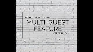 How to Activate the Bigo Live Multi Guest Feature (Read Update)