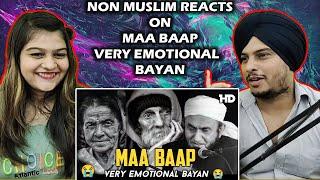 MAA BAAP | Very Emotional Bayan  | Maulana Tariq Jameel Indian Reaction