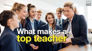 What makes a top teacher?