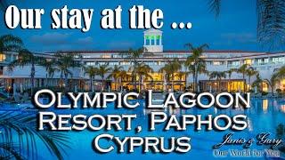 Our stay at the Olympic Lagoon Resort, Paphos, Cyprus with Jet2Holidays on a Winter Break
