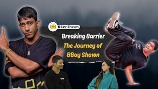 BBoy Super Shawn - Breaking Barriers: Indian B-Boy and his Journey | All About Media