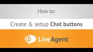 How to create Chat buttons in LiveAgent | www.liveagent.com