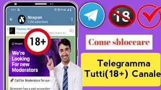 Come sbloccare il canale Telegram All (18+) (nuovo aggiornamento)