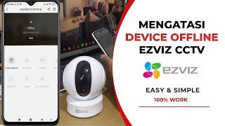 Cara Mengatasi DEVICE OFFLINE Ezviz CCTV Camera