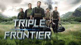 Triple Frontier - BEST Action Movie Hollywood English | New Hollywood Action Movie Full HD