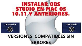 COMO INSTALAR OBS STUDIO EN MAC OS 10.11 Y ANTERIORES SIN ERRORES.