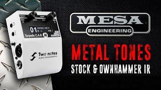 Torpedo C.A.B. M Metal Tones | Mesa OS Stock Cab & OwnHammer IR | AMT R2 PreAmp