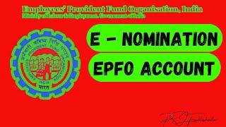 E-Nomination in EPF Account | EPFO E-Nomination Process