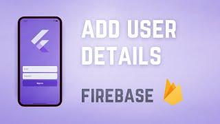 (CRUD)Create & Store User Data • Firebase x Flutter Tutorial 